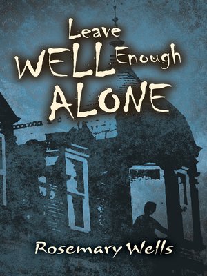 cover image of Leave Well Enough Alone